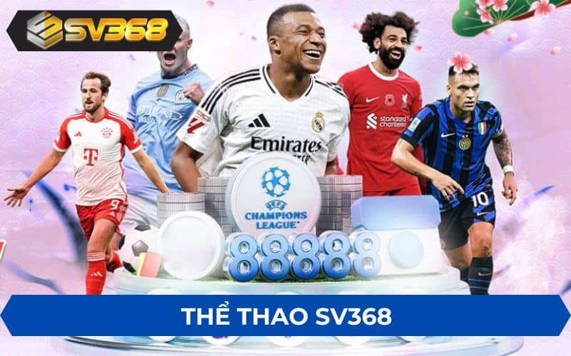 Thể thao SV368 là sản phẩm giải trí cung cấp các bộ môn thể thao Thể thao SV368 là sản phẩm giải trí cung cấp các bộ môn thể thao