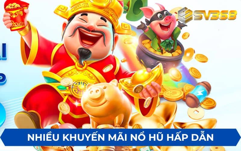 Có nhiều khuyến mãi nổ hũ khi tham gia chơi tại SV368 Có nhiều khuyến mãi nổ hũ khi tham gia chơi tại SV368